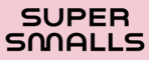 Super Smalls